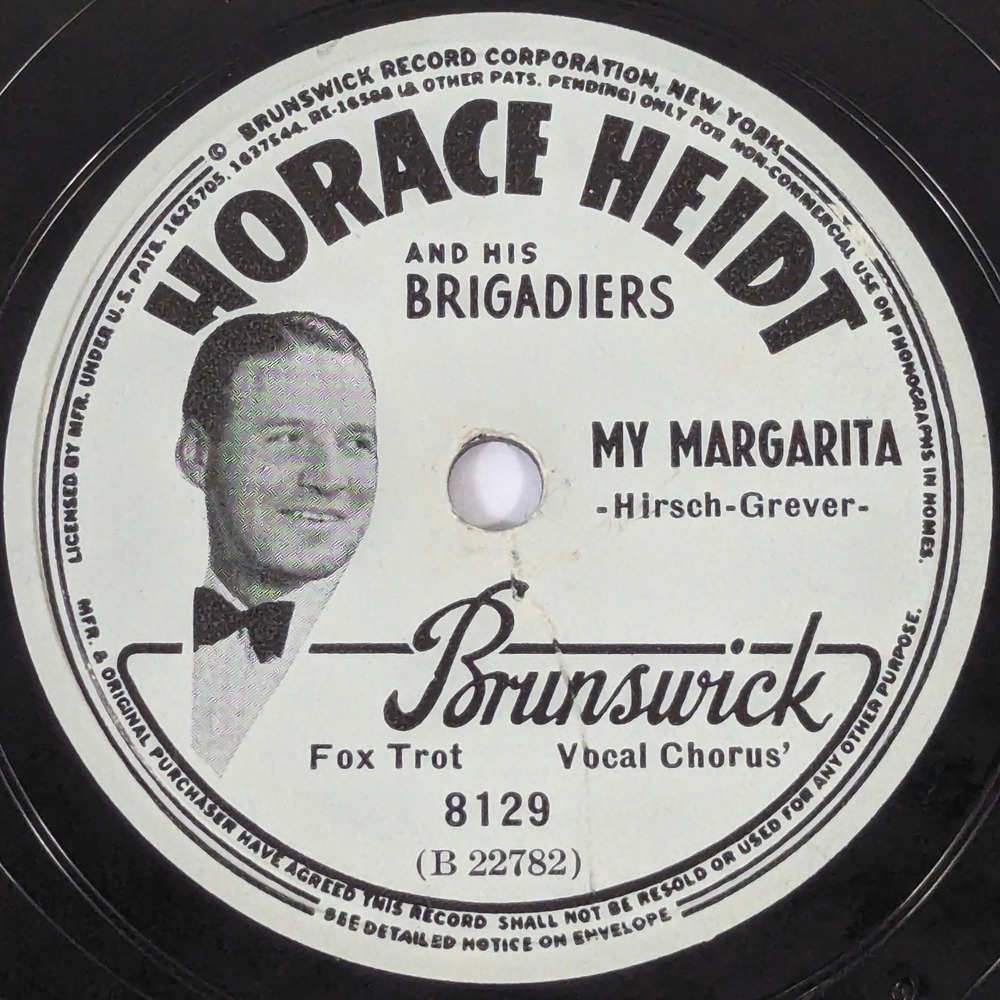 Horace Heidt and His Brigadiers My Margarita Dust Brunswick 8129 78 RPM 10"
